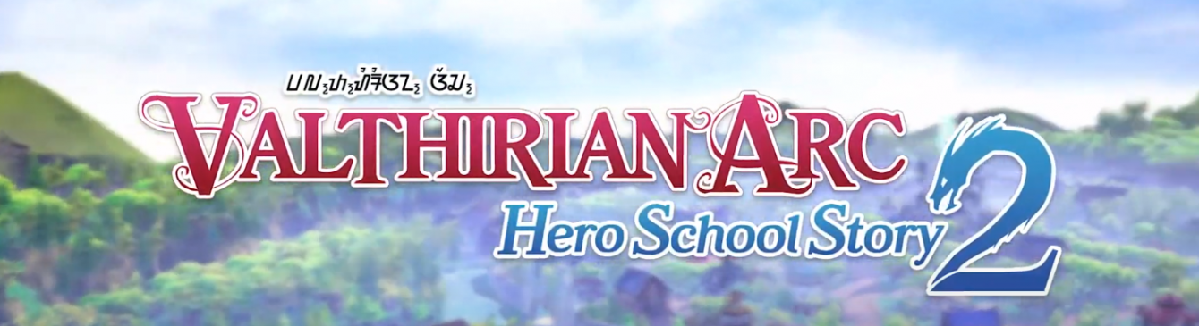 Valthirian Arc: Hero School Story 2 atteso in Early Access durante l’estate